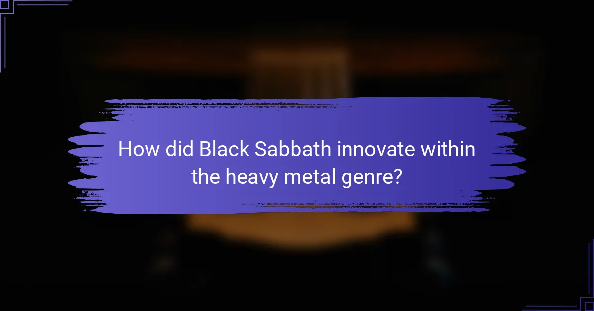 How did Black Sabbath innovate within the heavy metal genre?