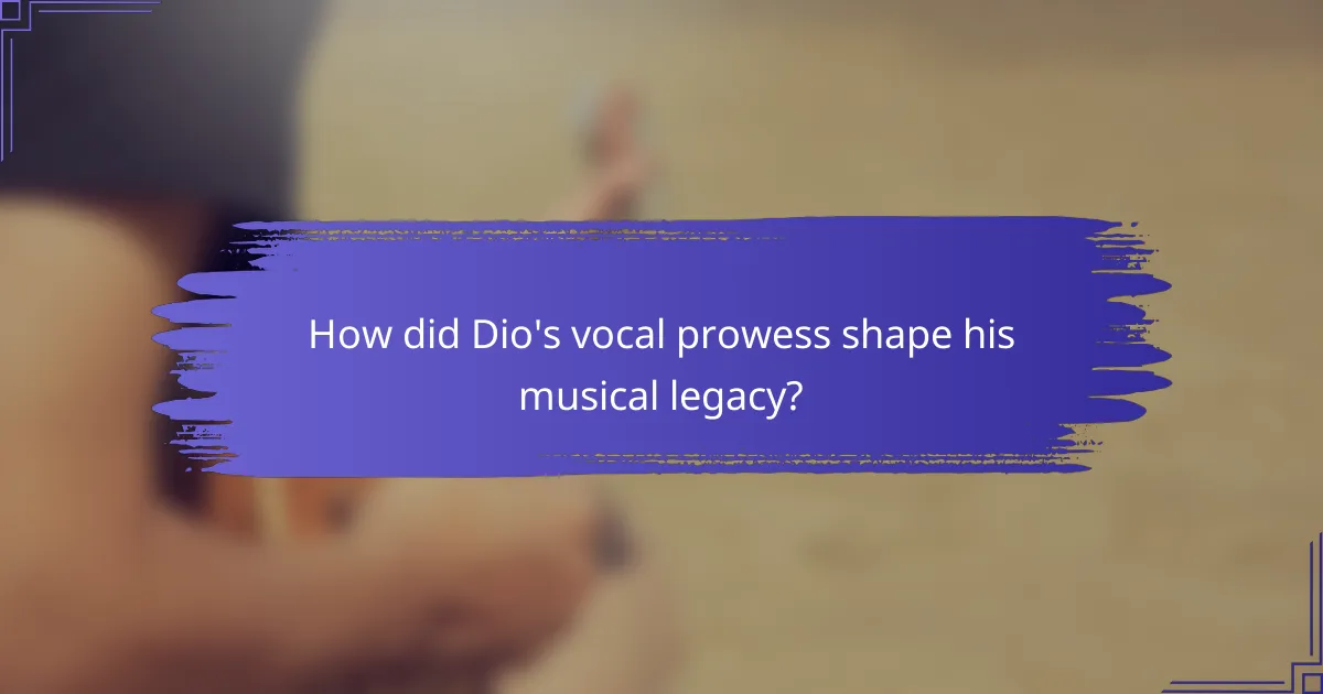 How did Dio's vocal prowess shape his musical legacy?