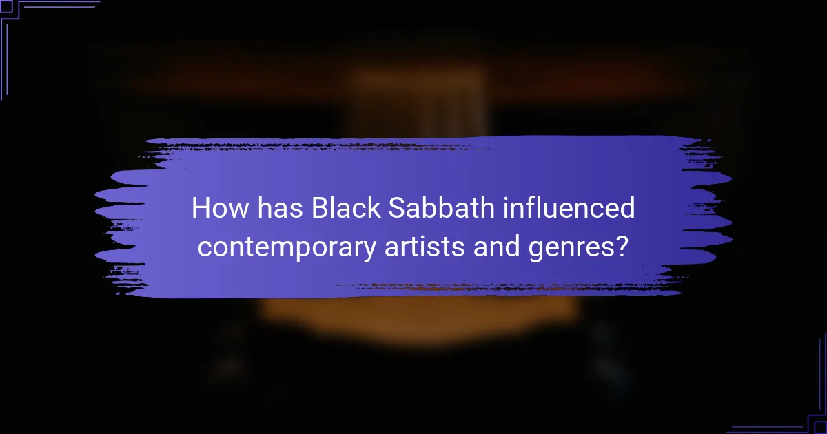 How has Black Sabbath influenced contemporary artists and genres?