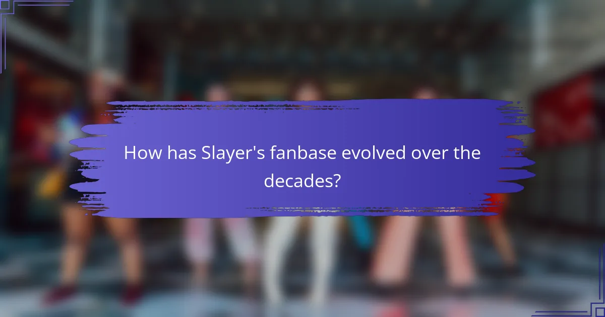 How has Slayer's fanbase evolved over the decades?