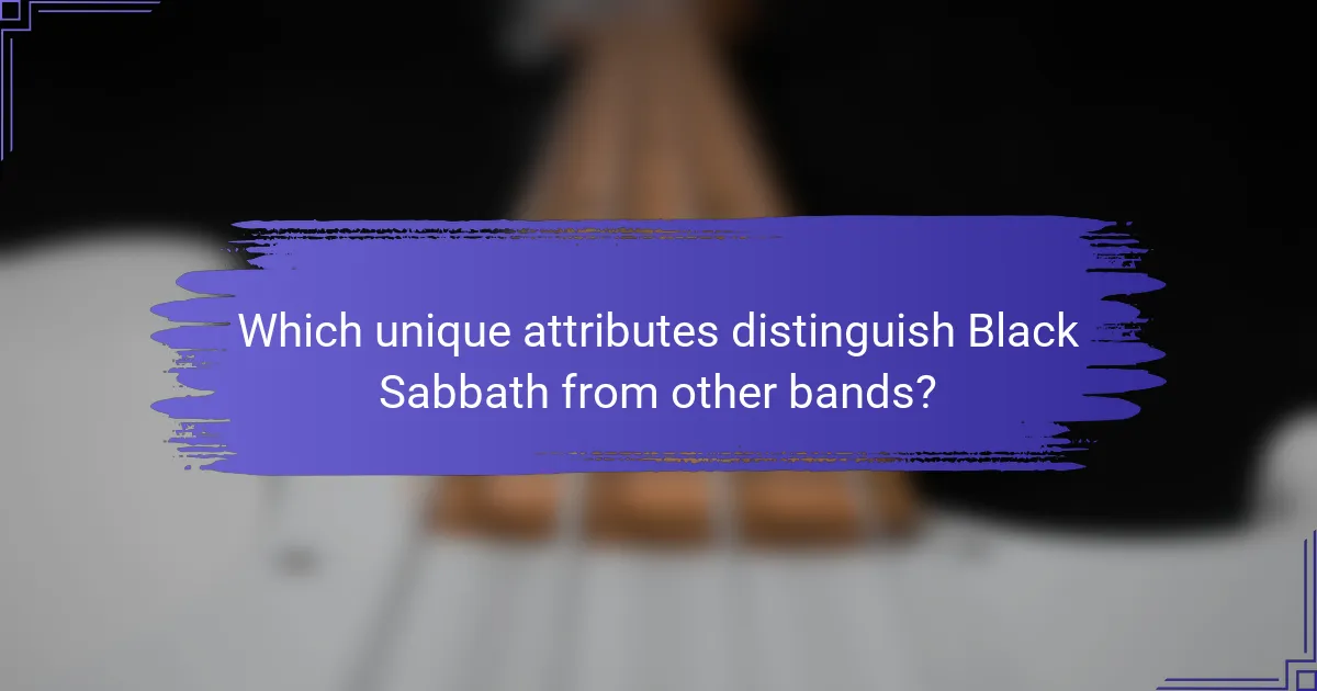 Which unique attributes distinguish Black Sabbath from other bands?